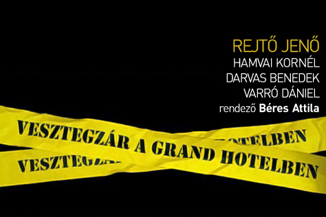 Vesztegzár a Grand Hotelben